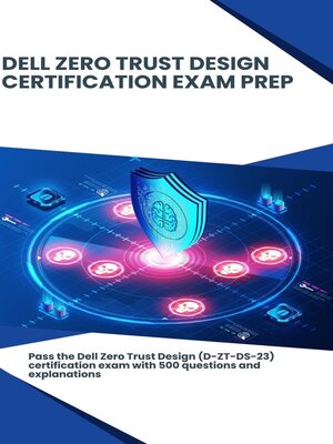cover image of Dell Zero Trust Design--Certification Exam Prep